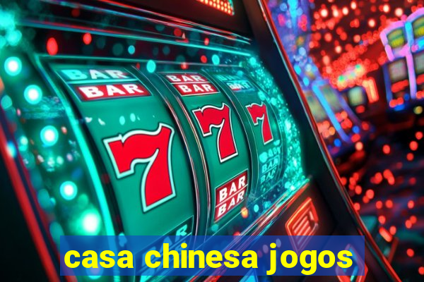 casa chinesa jogos
